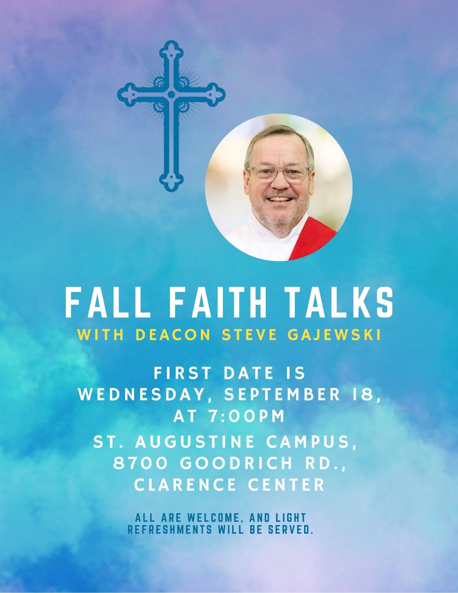 Fall Faith Talks with Deacon Steve Gajewski Fall Faith Talks with Deacon Steve Gajewski